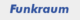 Funkraum